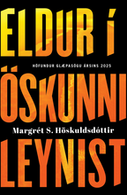 Hlaða mynd inn í gallerískoðara, Eldur í öskunni leynist eftir Margréti S. Höskuldsdóttur, ÁRITUÐ og innpökkuð
