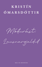Hlaða mynd inn í gallerískoðara, Móðurást: lausnargjaldið eftir Kritstínu Ómarsdóttur, ÁRITUÐ og innpökkuð