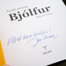 Hlaða mynd inn í gallerískoðara, Bóka Gjafapakki - Ég átti að heita Bjólfur eftir Jón Ársæl Þórðarson. ÁRITUÐ.