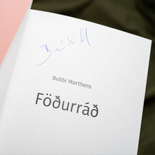 Hlaða mynd inn í gallerískoðara, Bóka Gjafapakki - Föðurráð eftir Bubba Morthens. ÁRITUÐ.