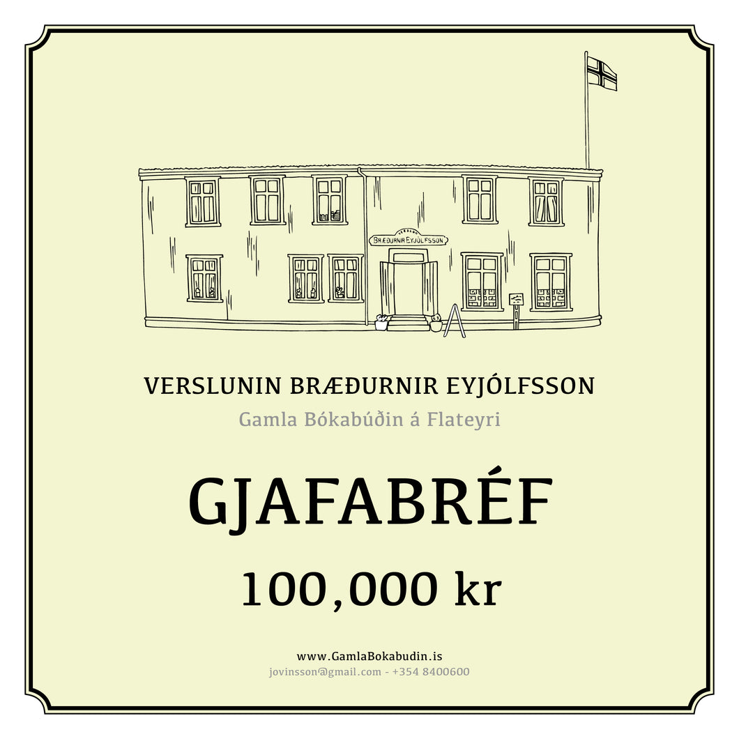 100,000 kr Gjafabréf.